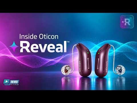 Oticon Reveal Hearing Aids: Inside the New Dual AI Technology