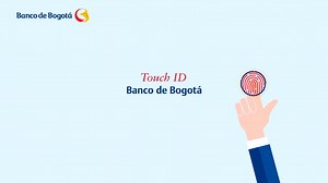 Touch ID, la nueva forma de acceder a Banca Móvil con tu huella digital. Aprende a usarlo: | Banco de Bogotá
