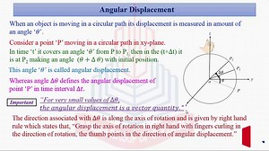 Circular Motion , Angular Displacement , Angular Velocity & Relation Between Angular Displacement And Angular Velocity