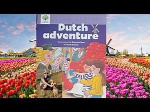 Dutch Adventure - Oxford Story Tree Read Aloud