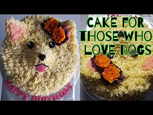 Dog Cake | How to make a butter cream icing cake to suit those who love dogs | Magic Butter icing.