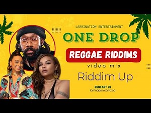 Ultimate ONE DROP Reggae Riddims Mix 2024: Chronixx, Alaine & More! 🎶