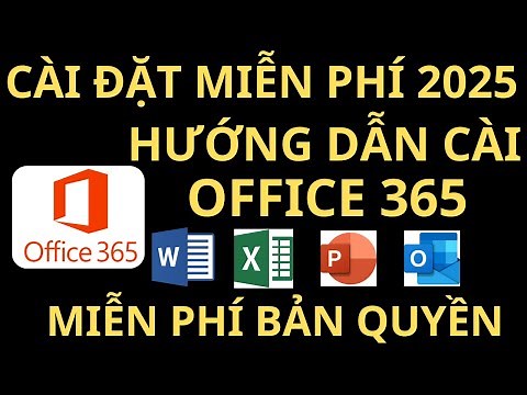 HƯỚNG DẪN CÀI OFFICE 365 BẢN QUYỀN 2025 I Genuine Version