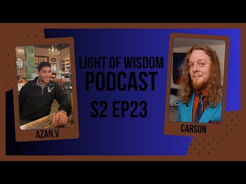 The Art of Storytelling with Carson – Theatre & Tabletop RPGs | Light of Wisdom Podcast S2E23