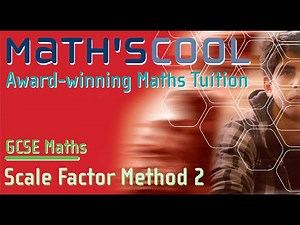 GCSE Maths :|: Scale Factor Method :|: Ratios, Proprtion and Inverse Proportion