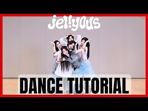 ILLIT (아일릿) - 'jellyous' Dance Practice Mirrored Tutorial (SLOWED)