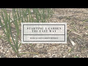 Starting A Garden the Easy Way ~ Back to Eden Method Pt.1
