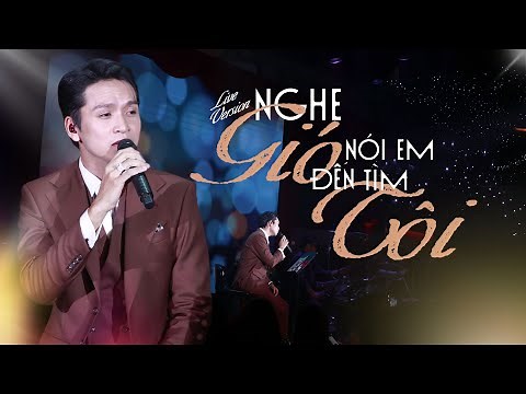 NGHE GIÓ NÓI EM ĐẾN TÌM TÔI - Bạch Công Khanh x Đông Thiên Đức | LIVE VERSION