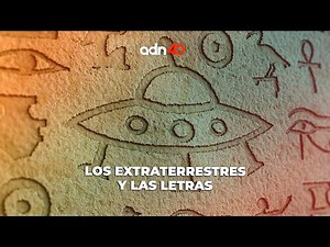 Los extraterrestres y las letras | La Otra Aventura