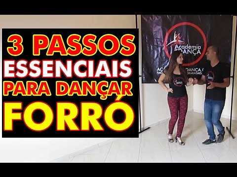 Como Dançar Forró - 3 Passos Essenciais - Aula 1 | Academia da Dança