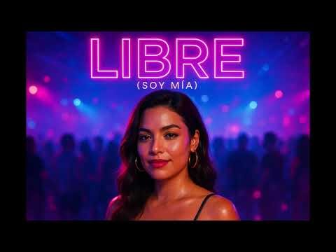 Libre (Soy Mía) – [Official Audio · Reggaeton Urban Latin]