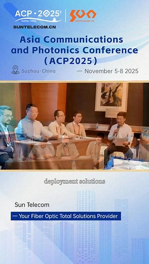 🌐 Highlights from ACP 2025 — Optical Access Networks Special Symposium Catch the key moments from the Optical Access Networks Special Symposium at ACP 2025 — one of the world’s leading events in optical communications. 🎥 This recap features insights from top experts across China Telecom, China Mobile, Nokia Bell Labs, and Shanghai Jiao Tong University. As symposium sponsor, Sun Telecom showcased its commitment to next-generation broadband, leveraging 36 years of expertise and fiber optic total