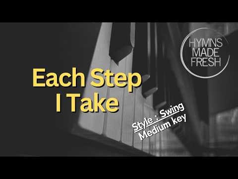 Each Step I Take piano instrumental karaoke