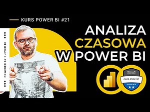 Kurs POWER w Power BI #21 - Funkcje analizy czasowej DAX