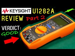 🔴 Keysight U1282A Multimeter Review - Sponsored by Keysight - Part 2 - No.1033