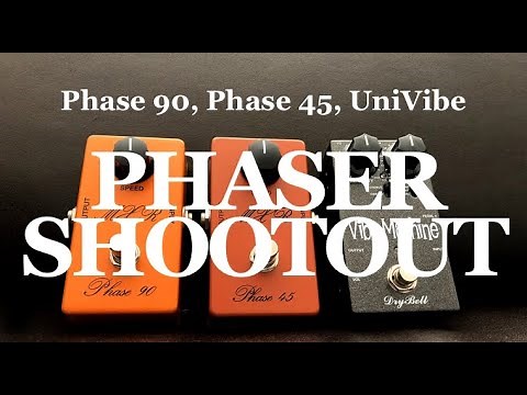 Phase 90, Phase 45, UniVibe shootout