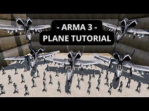 Arma 3 - Full Plane Tutorial -