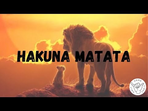 Hakuna Matata by Lion King Movie (Lyrics)