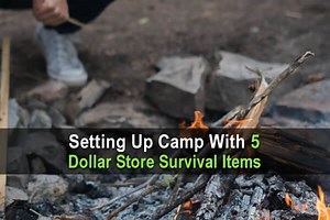 Setting Up Camp With Just 5 Dollar Store Survival Items
