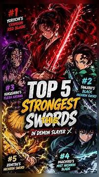 Top 5 Strongest Swords in Demon Slayer History ⚔️🔥 #demonslayer #anime #otaku