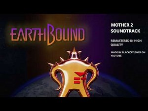 Home Sweet Home Remastered - Earthbound Remastered Soundtrack