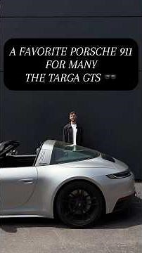 A Favorite Porsche 911 For Many: The Targa 4 GTS