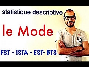 statistique descriptive 9 : le mode " variable qualitative et quantitative discrète"