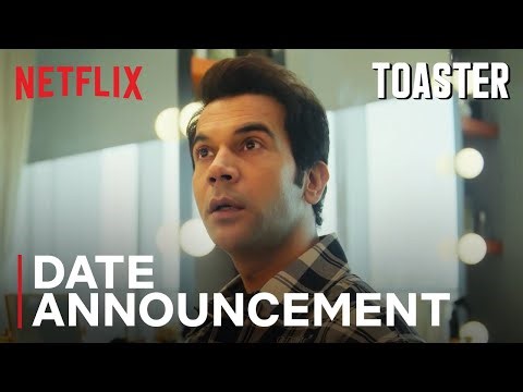 Toaster | Date Announcement | Rajkummar Rao, Sanya Malhotra | Netflix India