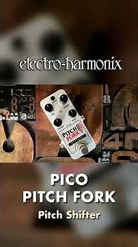 EHX Pico Pitch Fork Pitch Shifter Pedal Demo