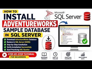 Install AdventureWorks Sample Database in SQL Server (Complete Guide)