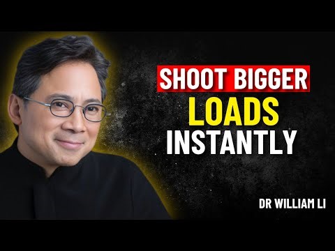 Thicker SEMEN and Shoot Fuller LOADS When You Finish With These Easy Tips! | Dr William Li