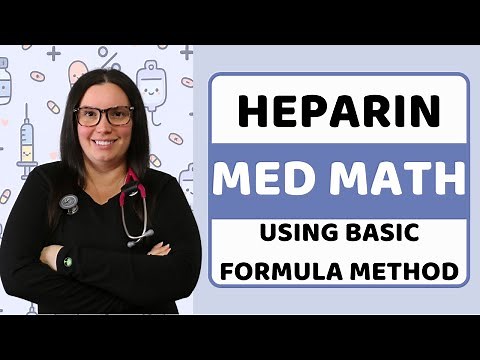 Heparin Drip Calculation Practice Problems for Nurses | Formula Method