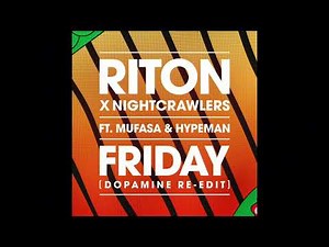 Riton & Nightcrawlers - Friday (Ft Mufasa & Hypeman) (Powerhitz Radio Edit)