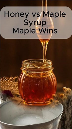 Honey vs Maple Syrup (30 g): Which Is Healthier? Maple Wins on Calories + Nutrients