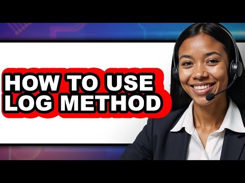 How to Use Log Method (only Way)
