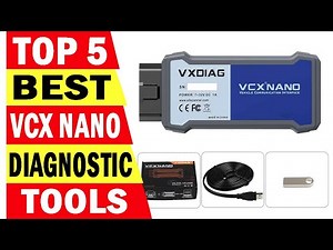 Top 5 Best VXDIAG VCX NANO Diagnostic Tools In 2025