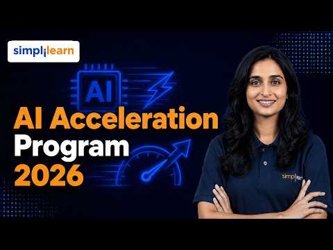 AI Acceleration Program 2026 | From Prompts to Agentic Workflows | Simplilearn