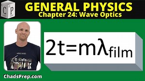 24.2 Thin Film Interference - Chad's Prep®