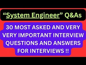 "System Engineer Interview Q&As", Most Commonly Asked Interview Q&As for SYSTEM ENGINEER Interviews!