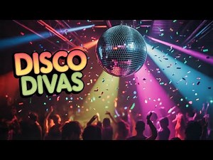 Disco Divas – 70s Disco Dancefloor Classics