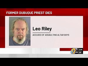Former Dubuque priest accused of sexual abuse dies