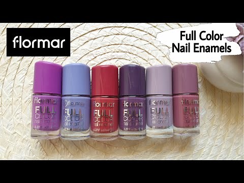 Flormar Full Color Nail Polishes - Swatches & Review!