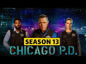 Chicago PD season 13: trailer Release date and latest news