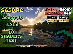 Minecraft 1.21 On A $650 PC | Ryzen 5 5600X + RX 6650 XT 8GB | 1080p - 1440p | 10 Shader Benchmark