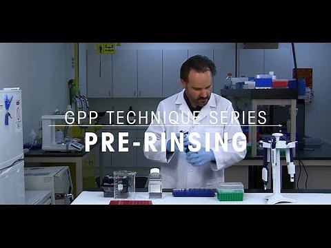 Pre-rinsing Pipette Tips | Pipetting Techniques | GPP