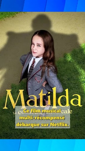 Mathilda, la comédie musicale sur Netflix
