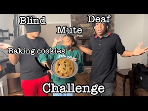 MUTE BLIND AND DEAF CHALLENGE (baking cookie)🍪 w/‪@romantoolit‬ ‪@ImOmar1on‬