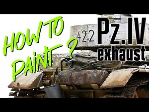 HOW TO PAINT: Pz.IV rusty exhaust