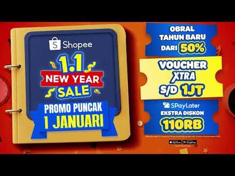 Shopee 1.1 New Year Sale Promo Puncak 1 Januari!