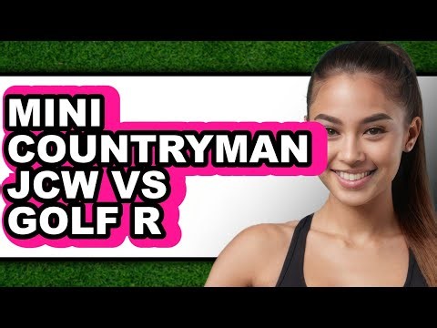 Mini Countryman JCW vs Golf R - Which is Better?